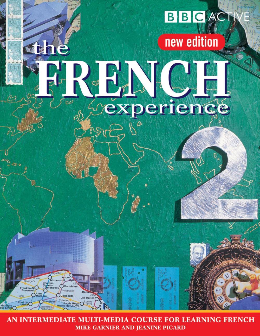THE FRENCH EXPERIENCE 2 COURSE BOOK (NEW EDITION), 1st Edition, 9780563519096