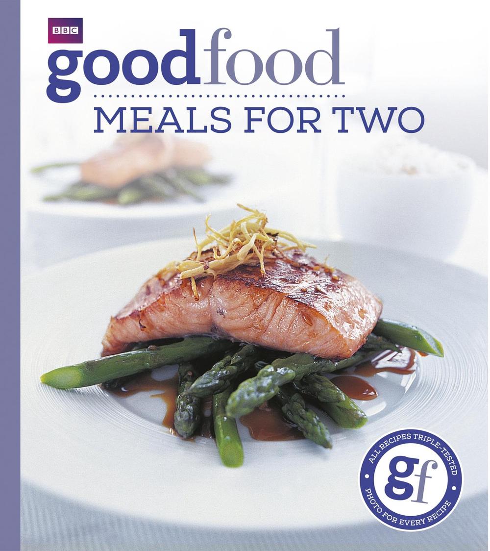 Good Food: Meals For Two by Good Food Guides - ISBN: 9780563522997