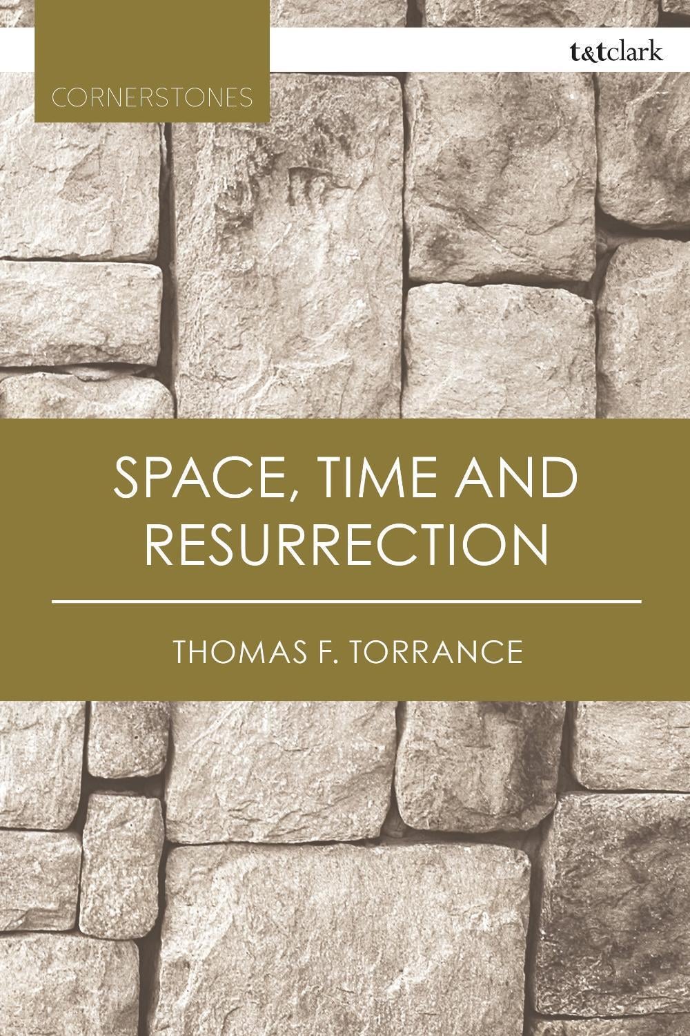 Space, Time and Resurrection by Very Revd Thomas F. Torrance - ISBN: 9780567682178