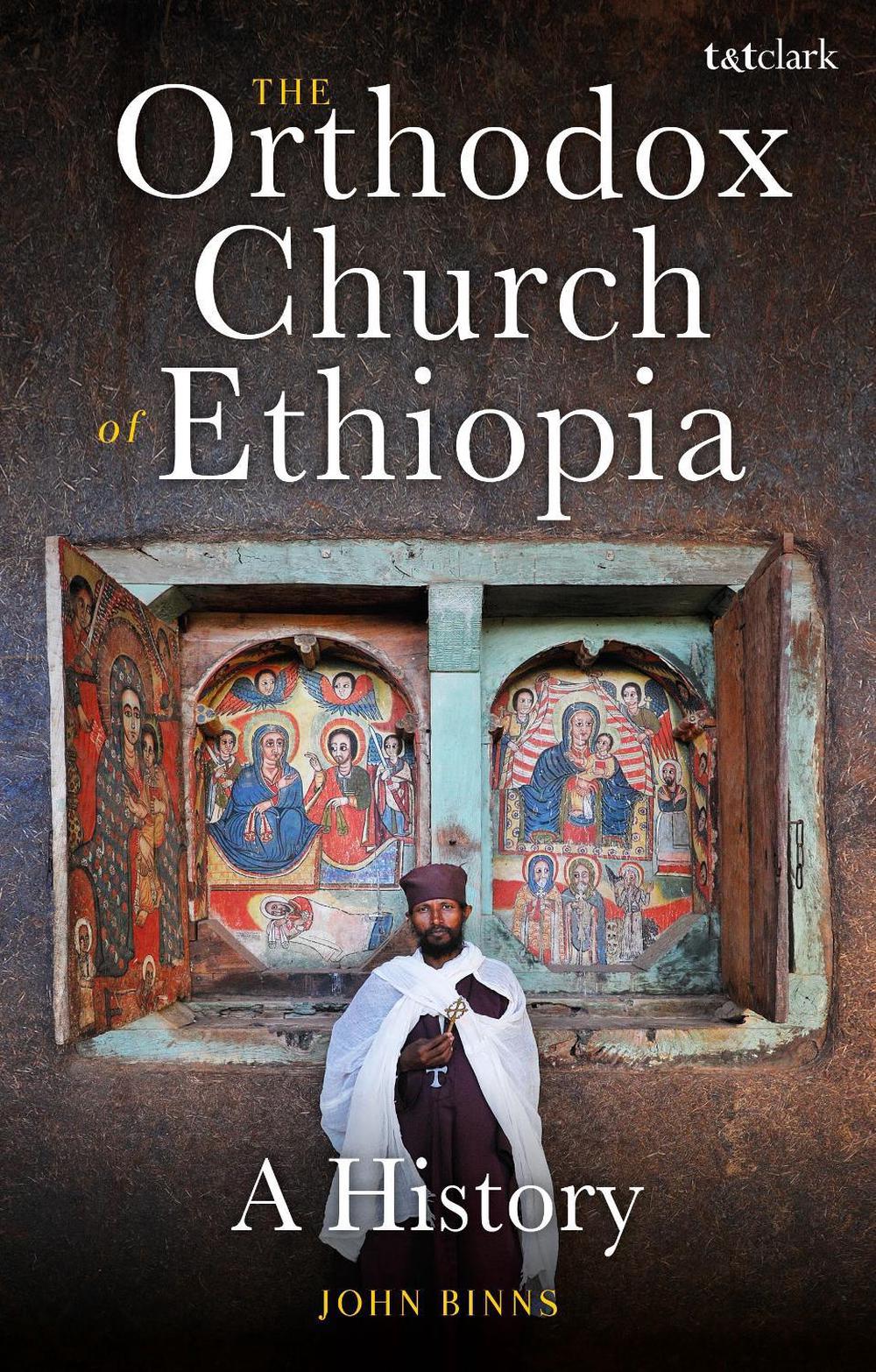 The Orthodox Church of Ethiopia, 9780567695024