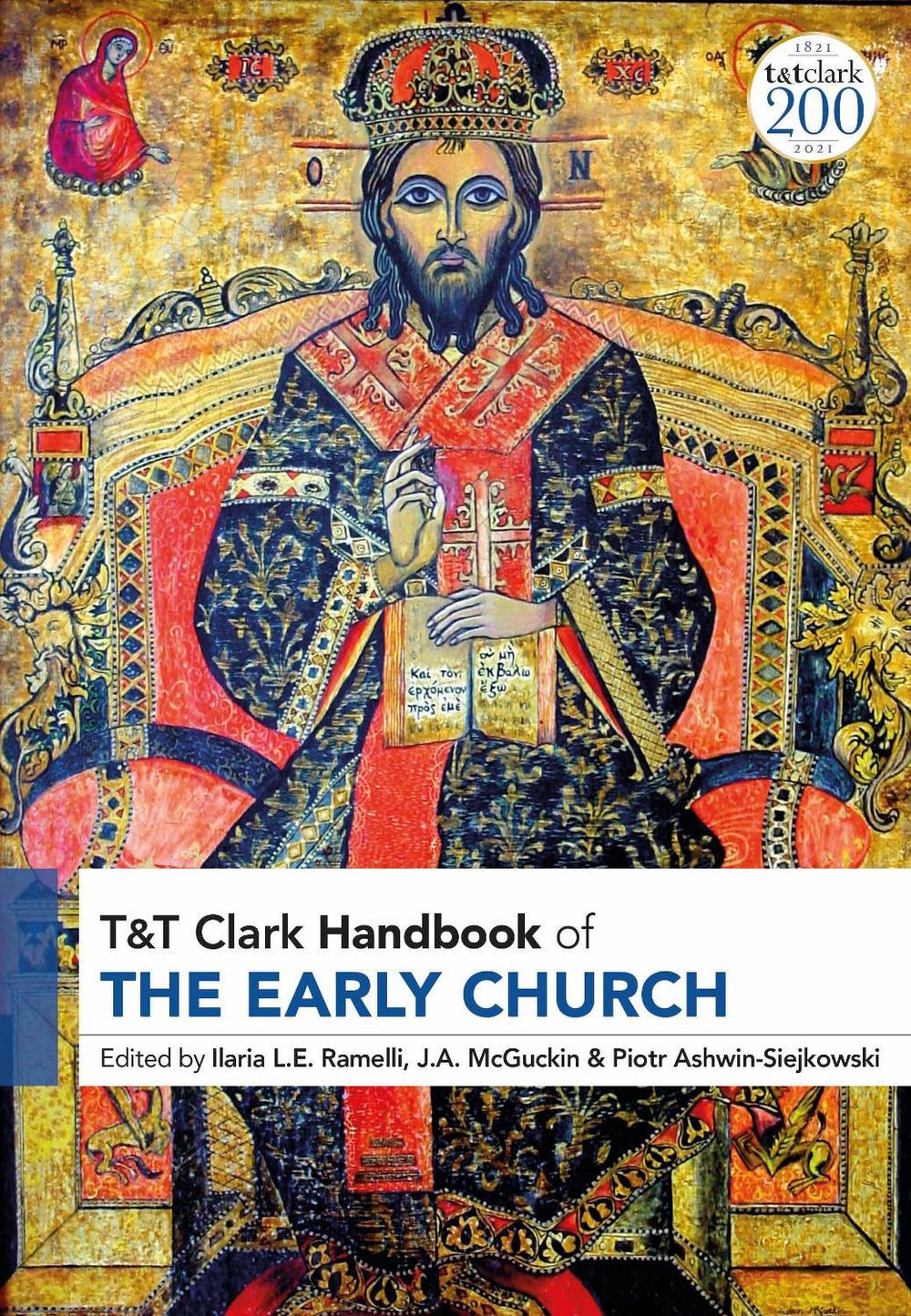 T&T Clark Handbook of the Early Church by Professor Ilaria L.E. Ramelli - ISBN: 9780567700582