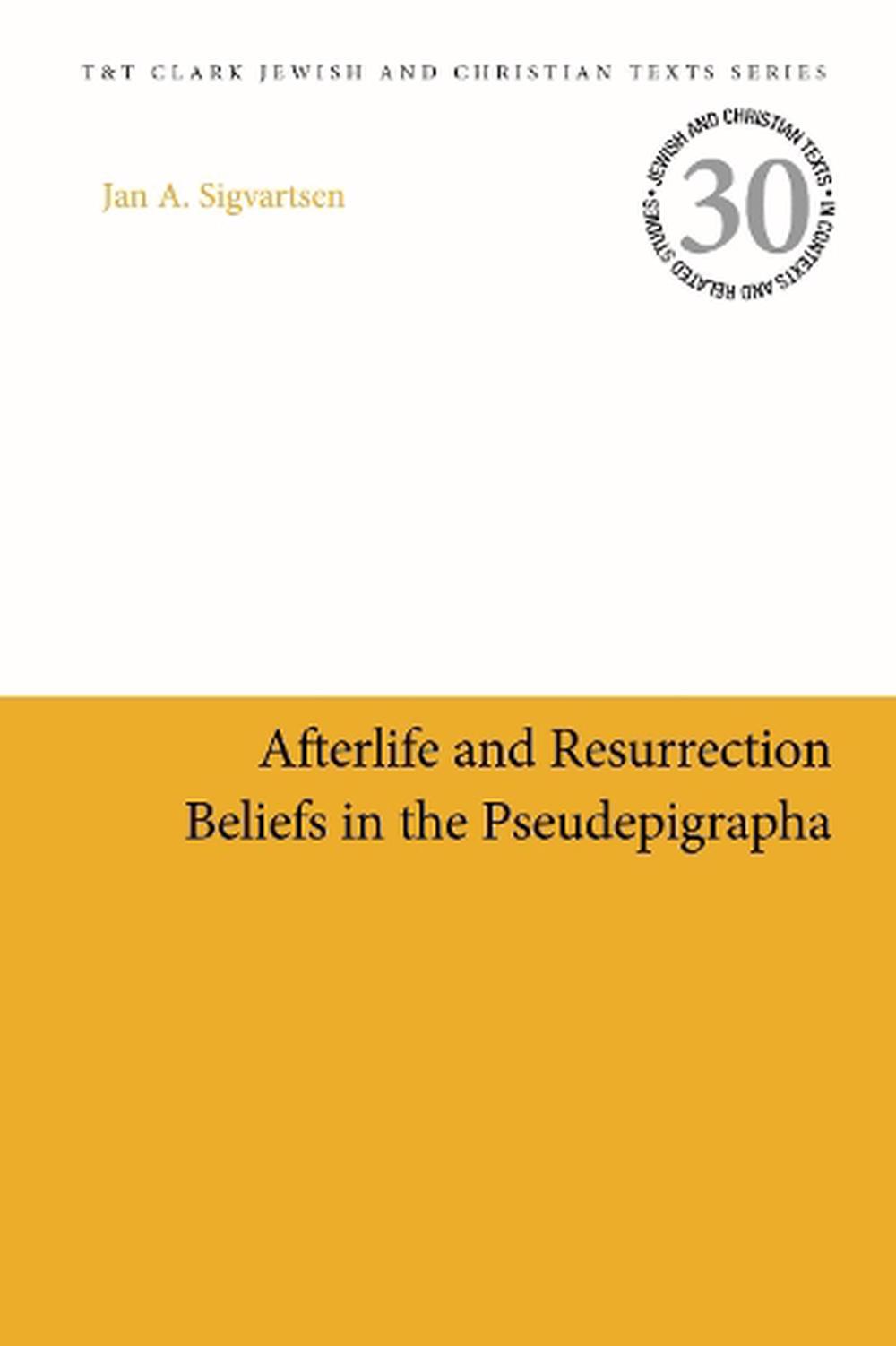 afterlife-and-resurrection-beliefs-in-the-pseudepigrapha-by-jan-age