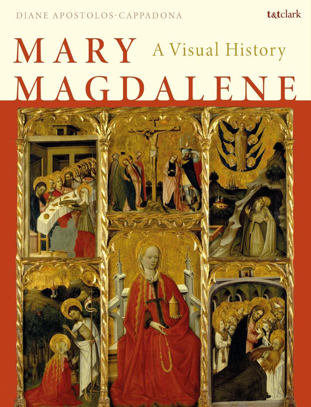 Mary Magdalene by Diane Apostolos-Cappadona - ISBN: 9780567705747