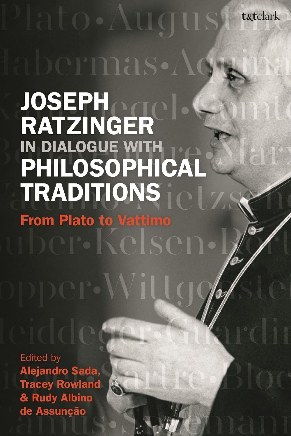 Joseph Ratzinger in Dialogue with Philosophical Traditions by Tracey Rowland - ISBN: 9780567706850