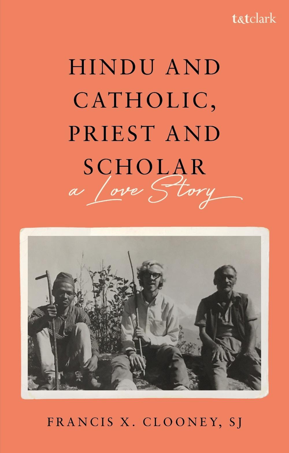 Hindu and Catholic, Priest and Scholar, 9780567710239