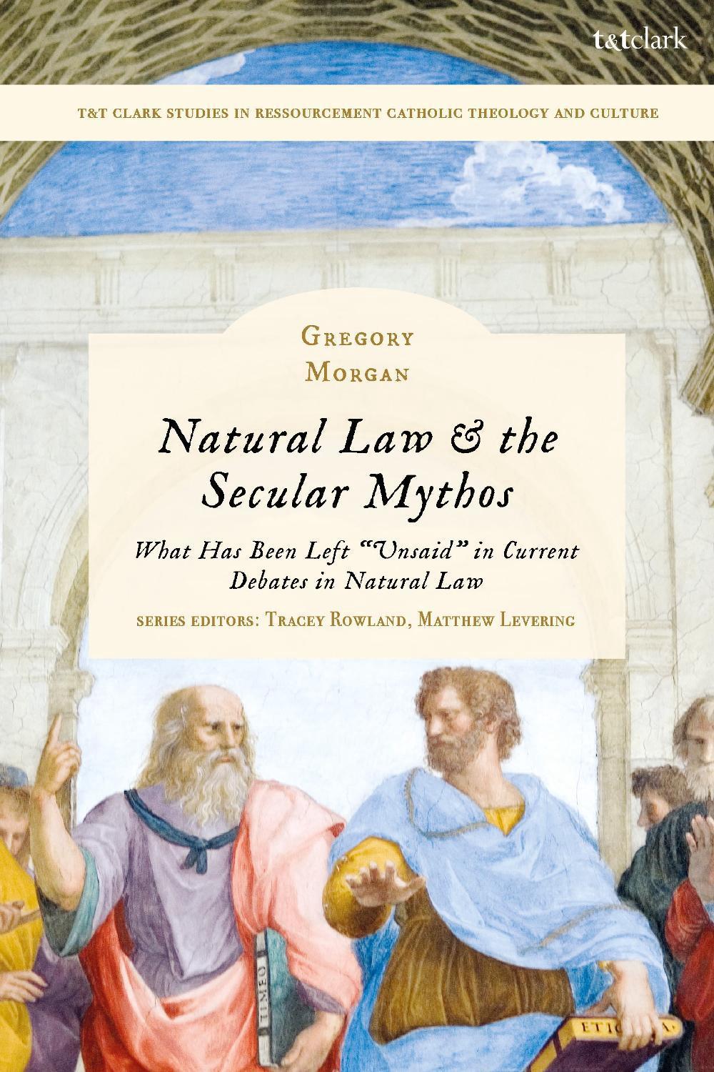 Natural Law & the Secular Mythos, 9780567716972