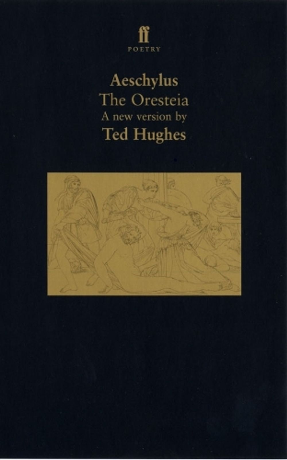 The Oresteia by Ted Hughes - ISBN: 9780571179961