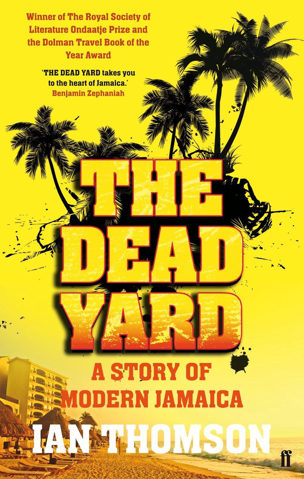The Dead Yard by Ian Thomson - ISBN: 9780571227624