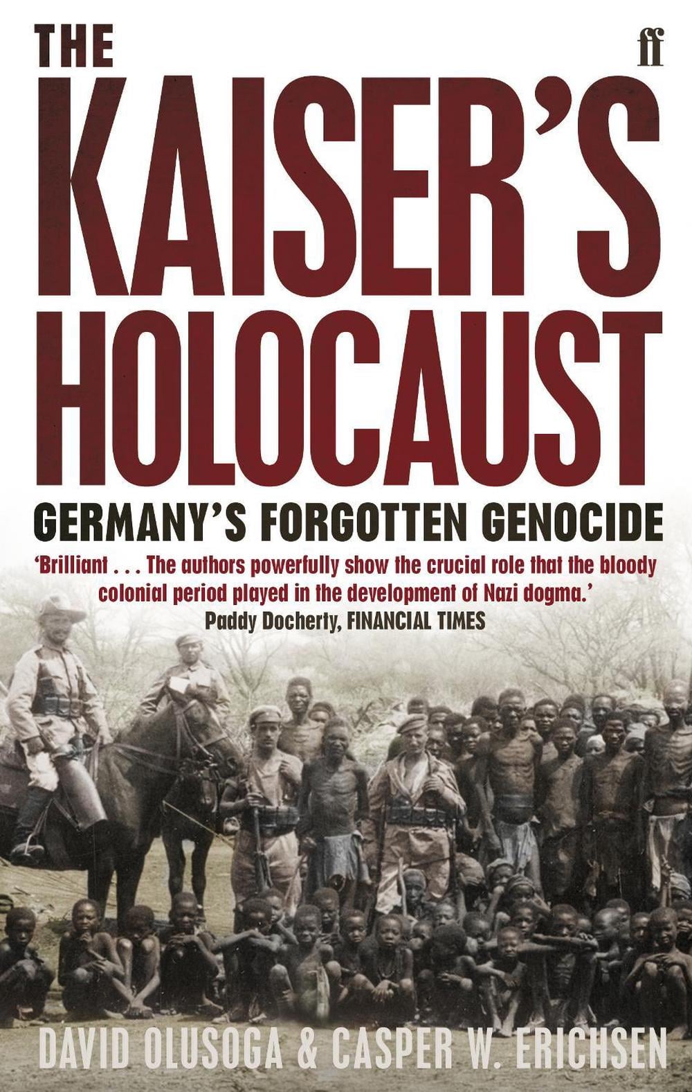 The Kaiser's Holocaust by David Olusoga - ISBN: 9780571231423