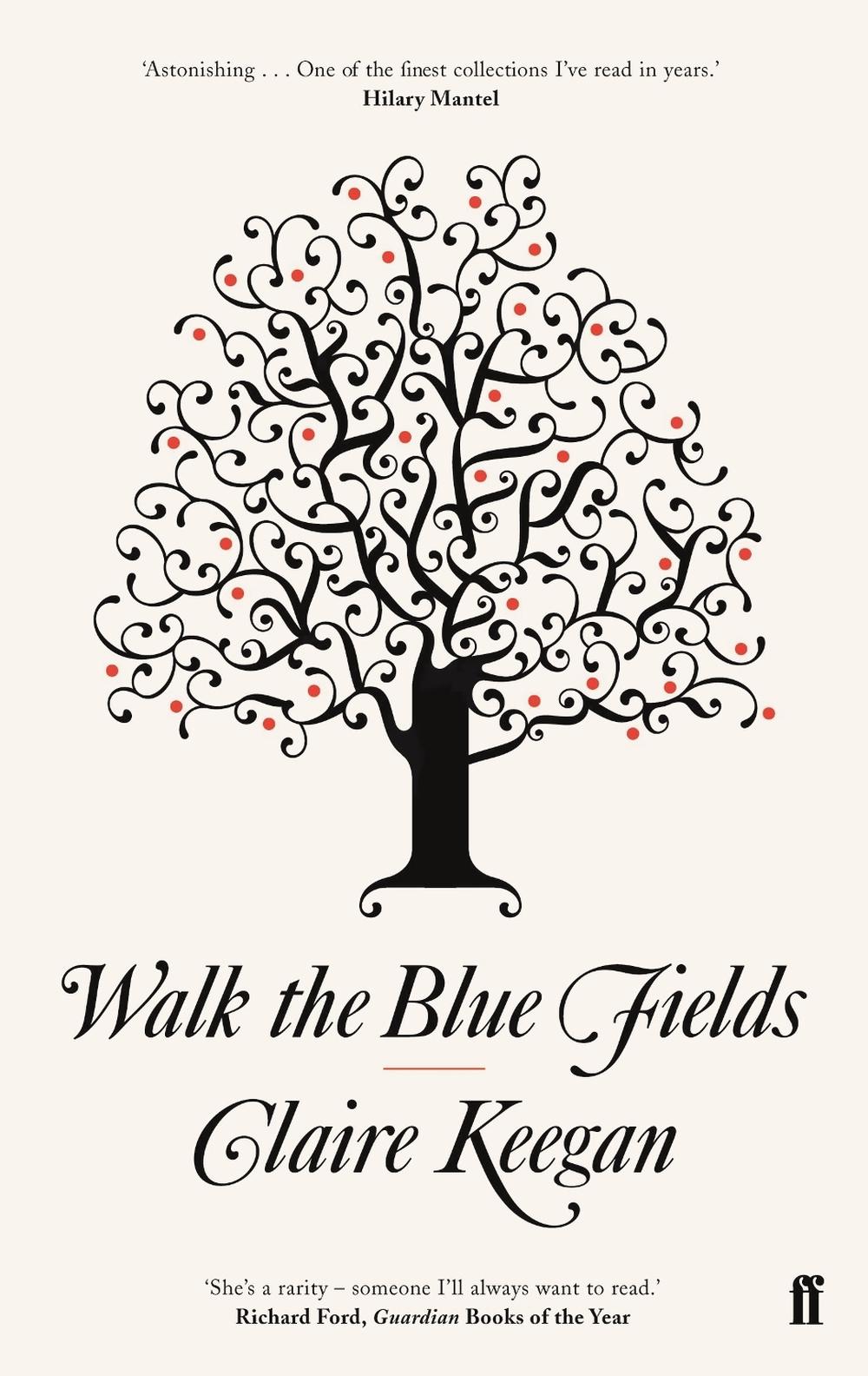 Walk the Blue Fields, 9780571233076