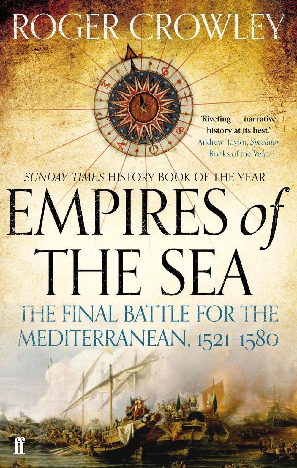 Empires of the Sea by Roger Crowley - ISBN: 9780571298198