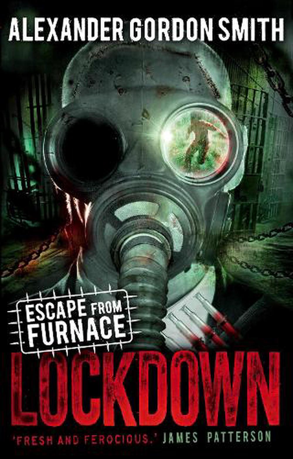 Escape from Furnace 1 Lockdown by Alexander Gordon Smith