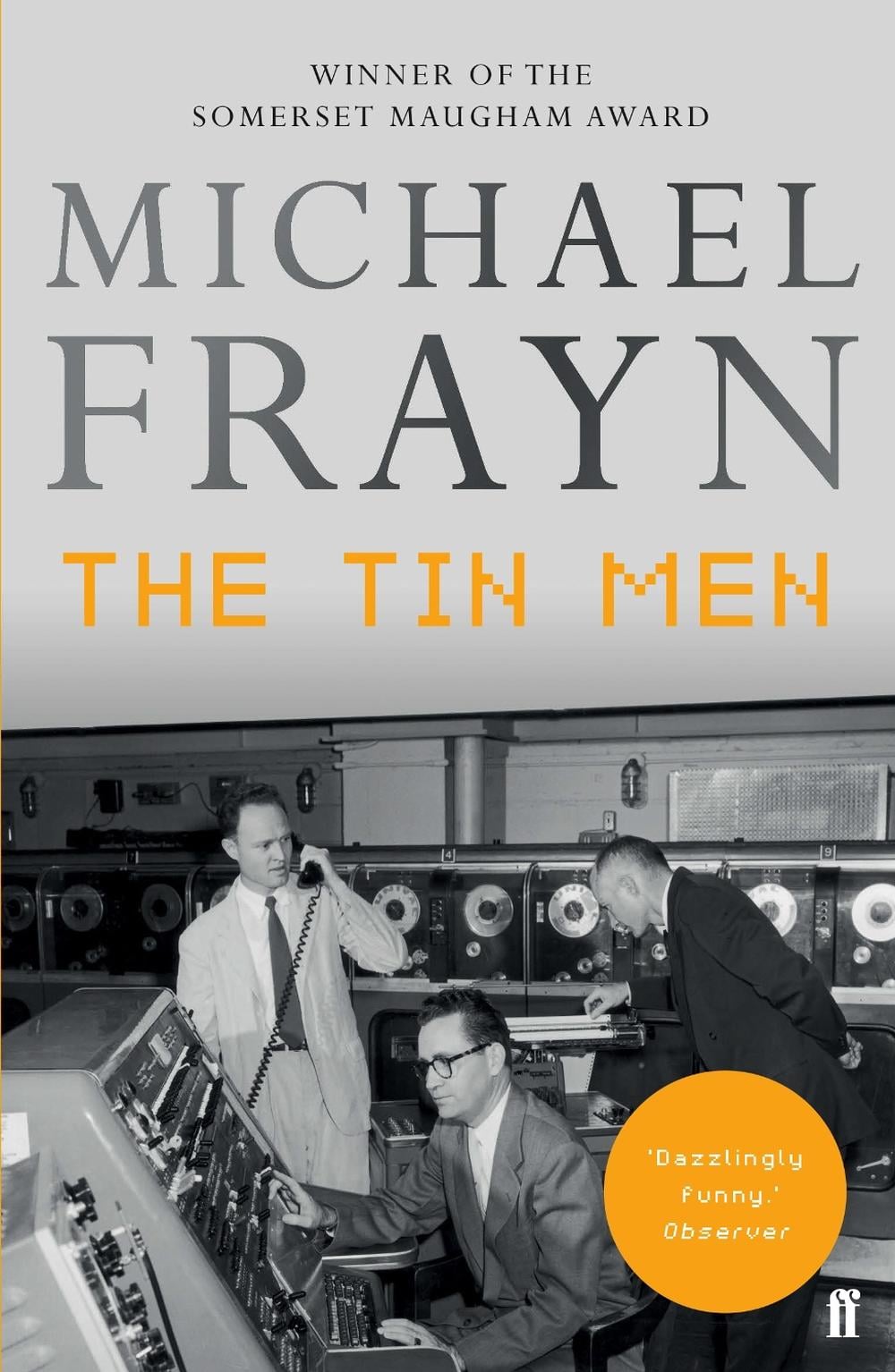The Tin Men by Michael Frayn - ISBN: 9780571315895
