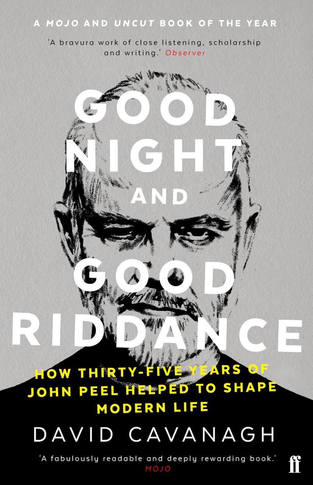 Good Night and Good Riddance by David Cavanagh - ISBN: 9780571327898