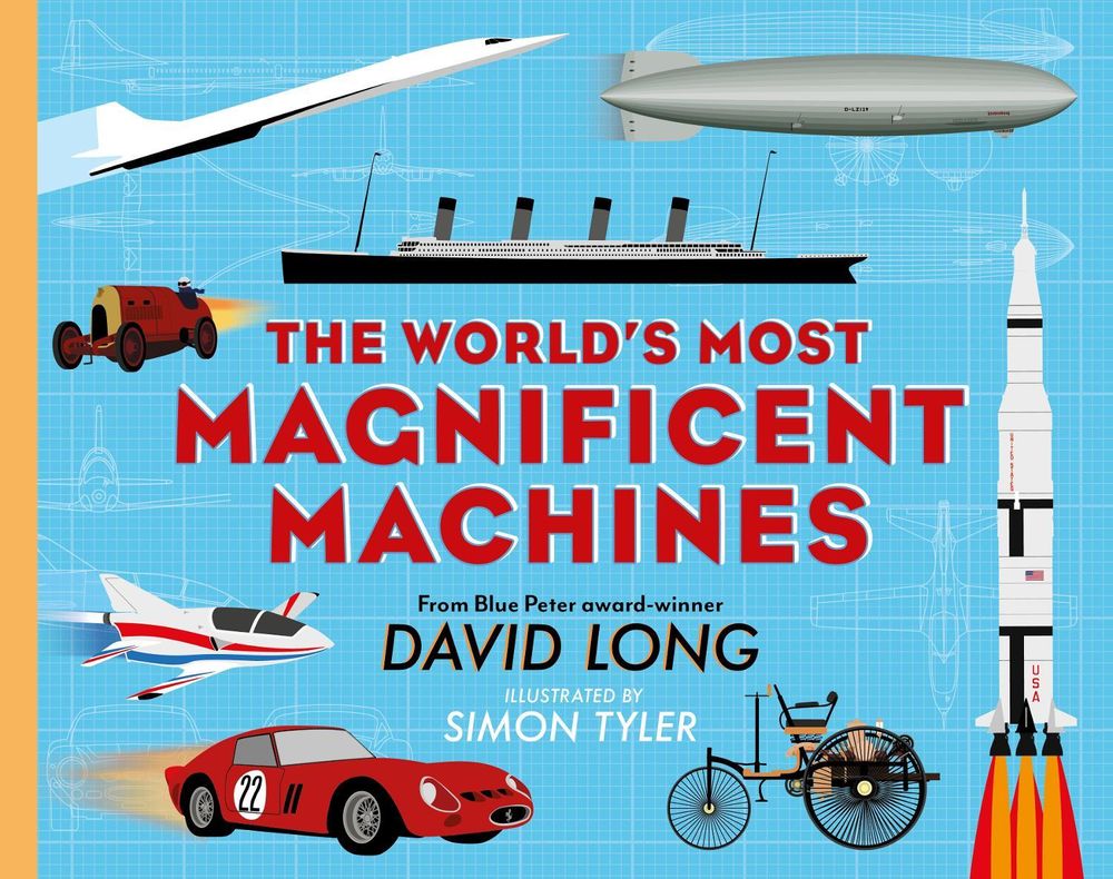 The World's Most Magnificent Machines by David Long - ISBN: 9780571347186