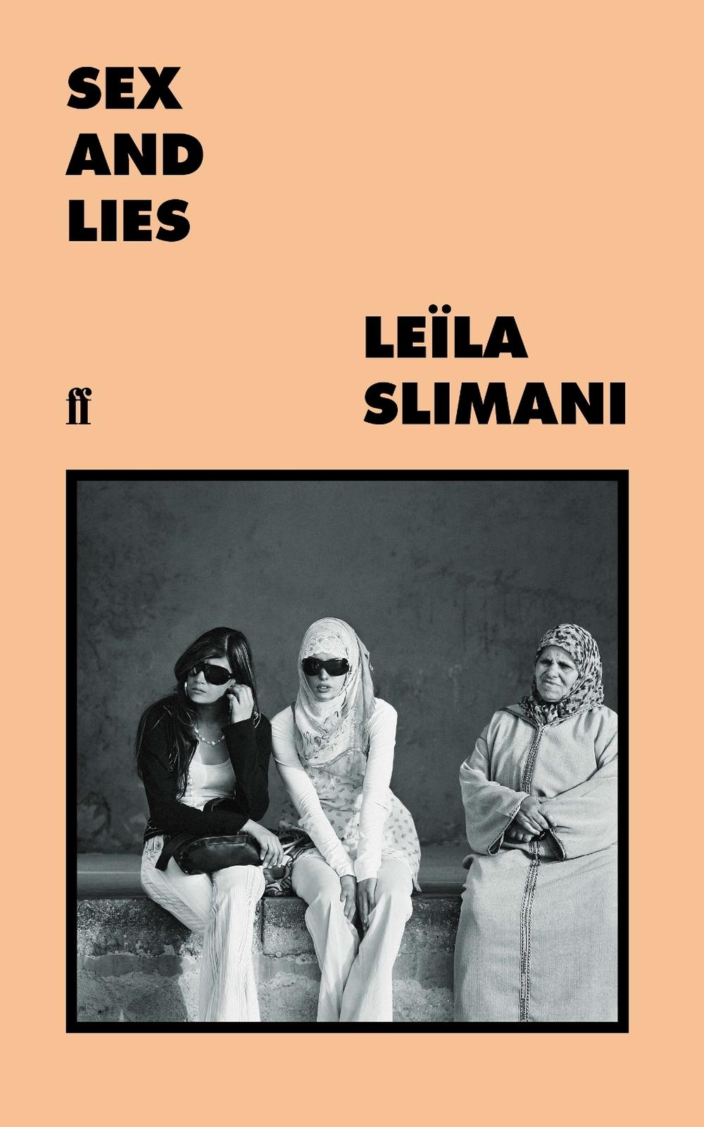 Sex and Lies by Leïla Slimani - ISBN: 9780571355037