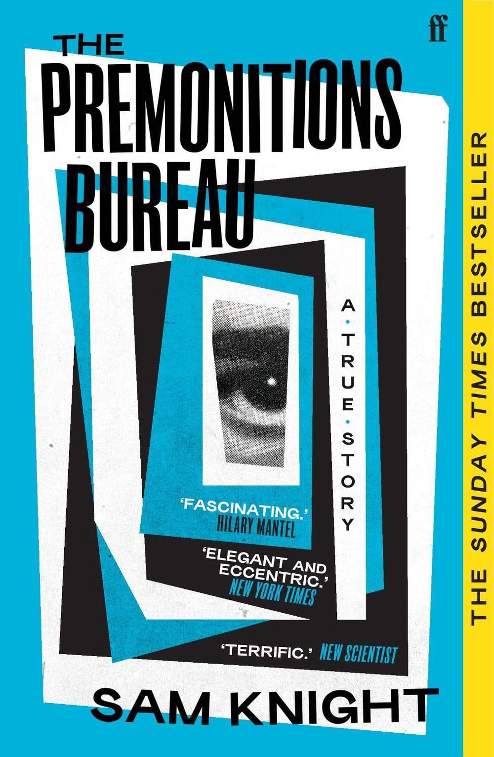 The Premonitions Bureau by Sam Knight - ISBN: 9780571357574