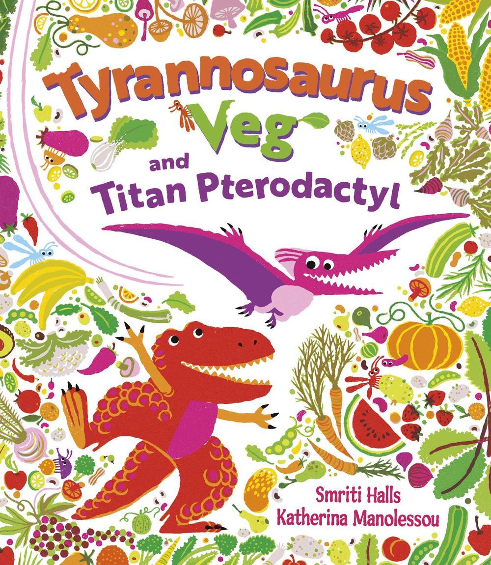 Tyrannosaurus Veg and Titan Pterodactyl by Smriti Halls, Paperback ...