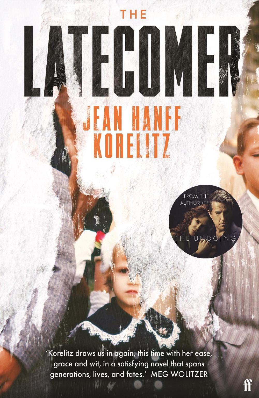 The Latecomer by Jean Hanff Korelitz - ISBN: 9780571376902