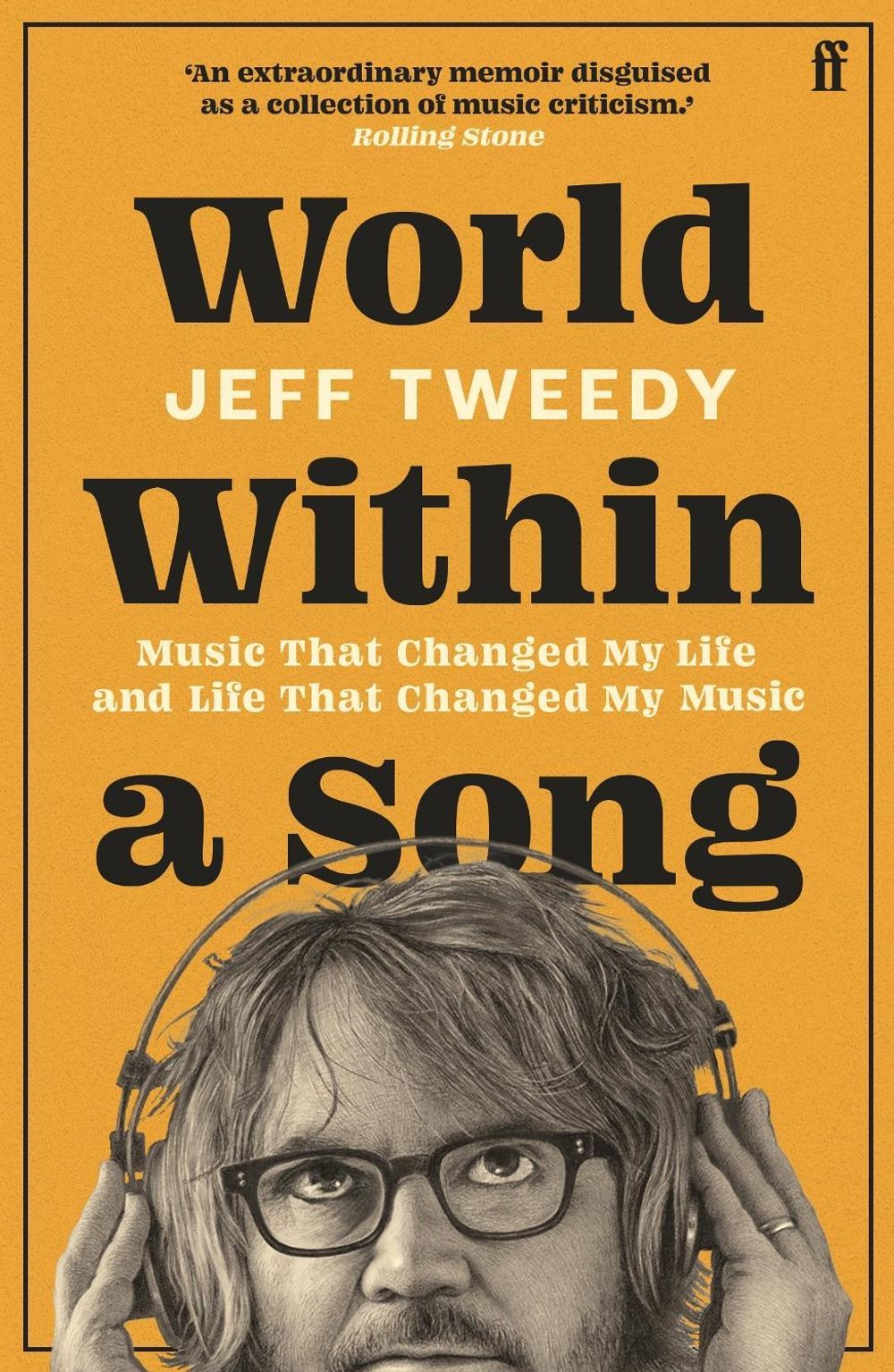 World Within a Song by Jeff Tweedy - ISBN: 9780571385805