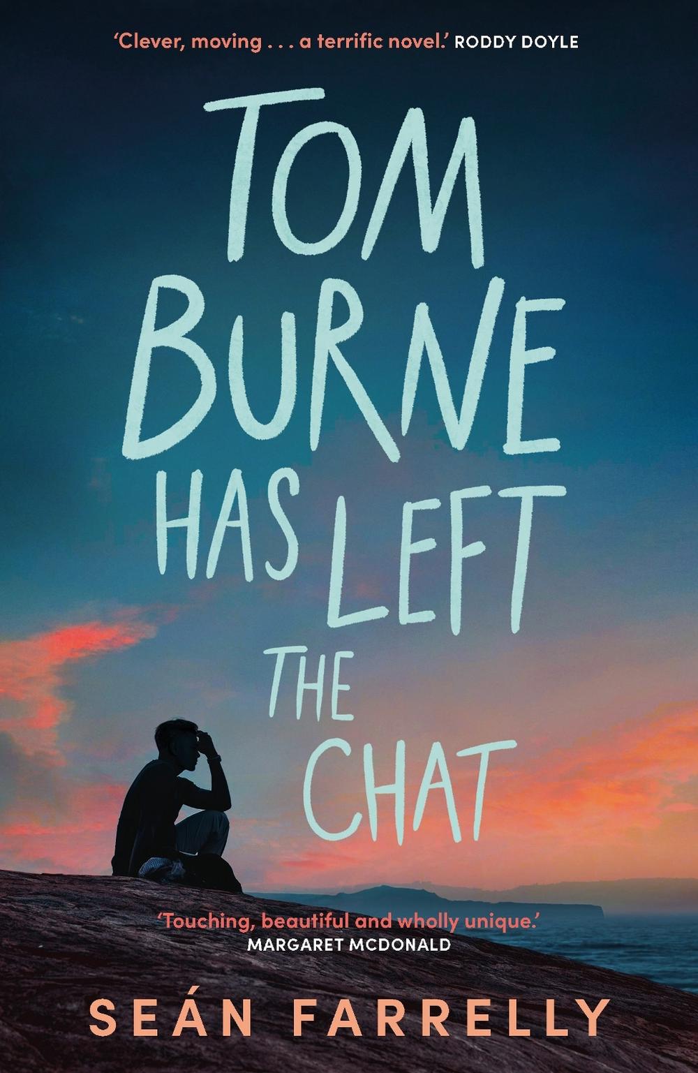 Tom Burne Has Left the Chat by Seán Farrelly - ISBN: 9780571388219