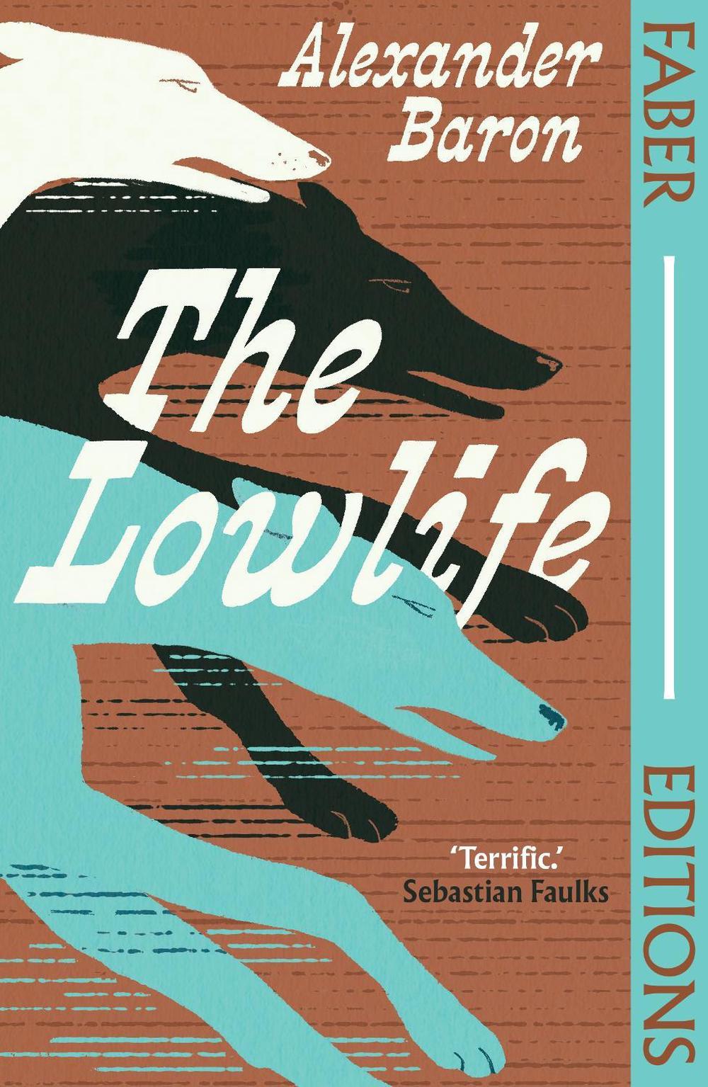 The Lowlife (Faber Editions), 9780571393473