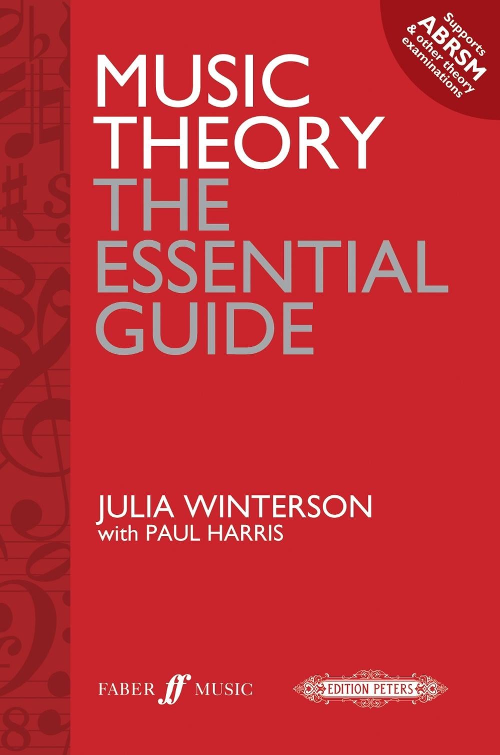 Music Theory: the essential guide by Julia Winterson - ISBN: 9780571536320