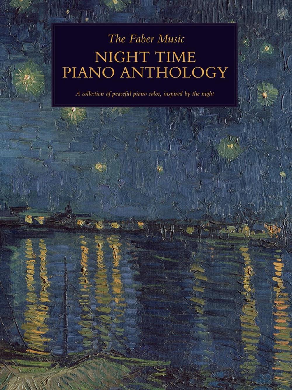 The Faber Music Night Time Piano Anthology, 9780571543151