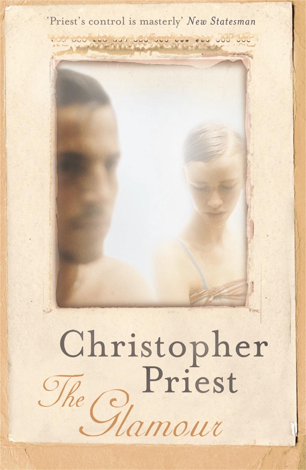 The Glamour by Christopher Priest - ISBN: 9780575075795