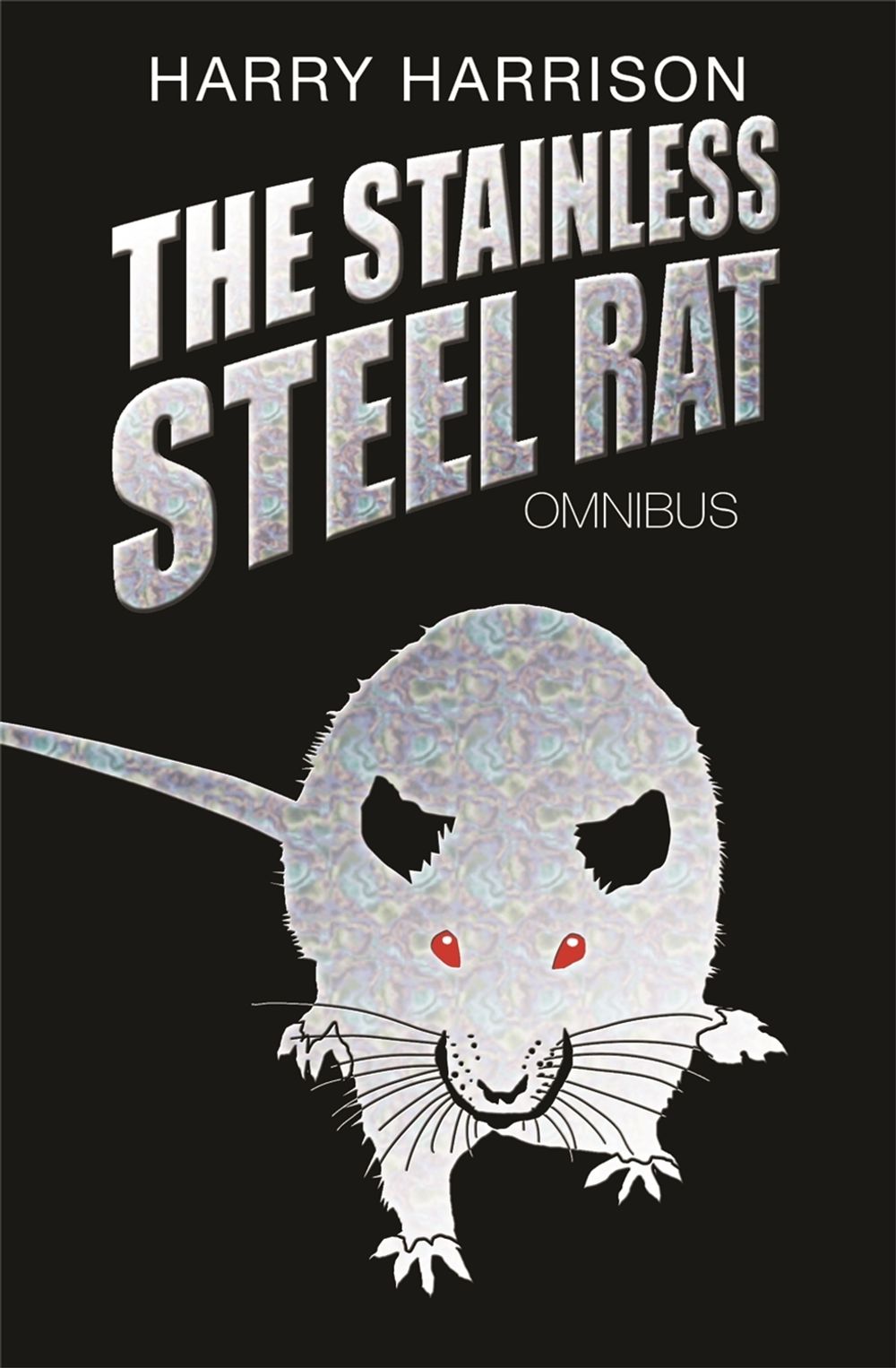 The Stainless Steel Rat Omnibus by Harry Harrison - ISBN: 9780575081710