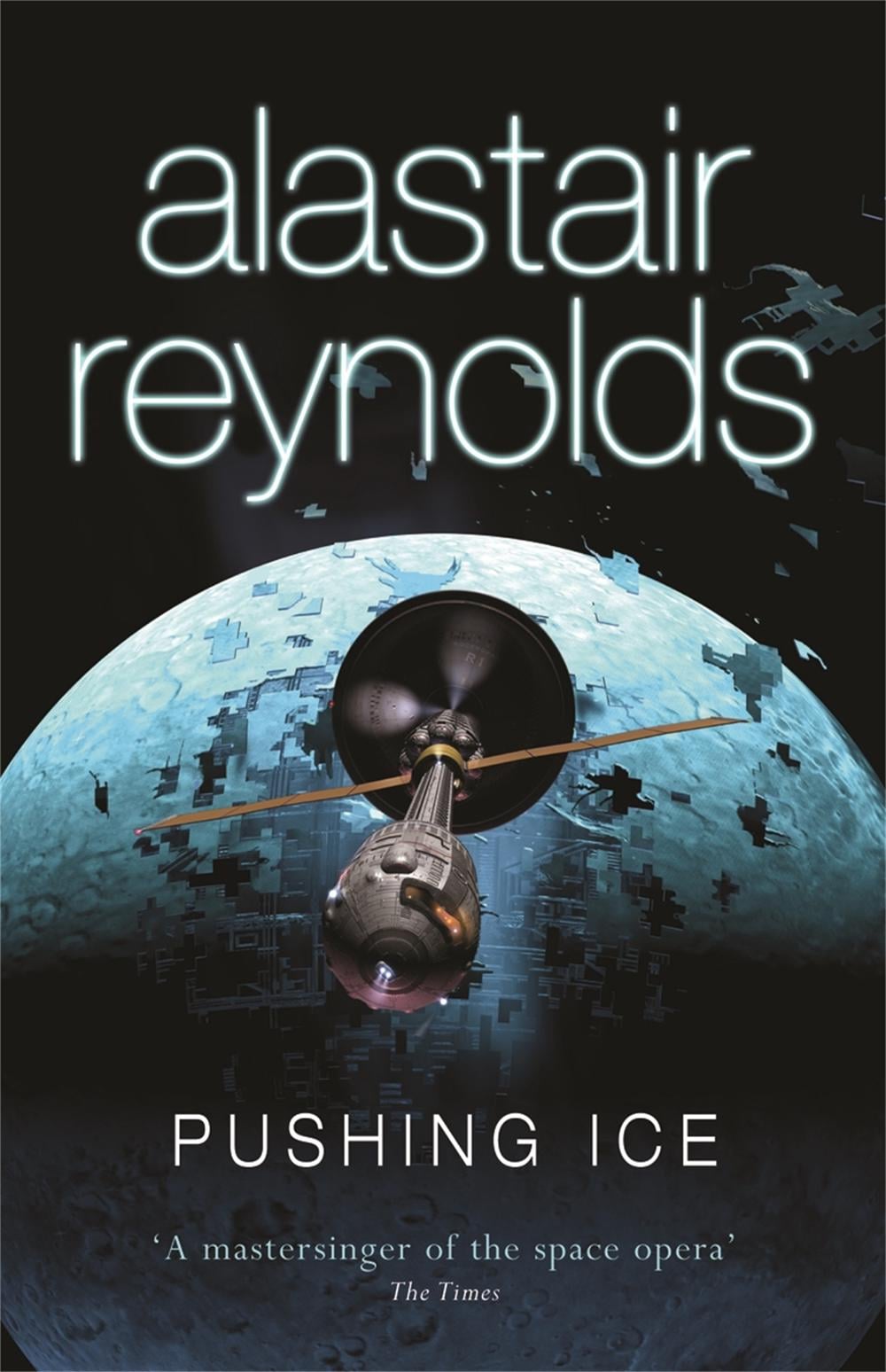 Pushing Ice by Alastair Reynolds - ISBN: 9780575083110