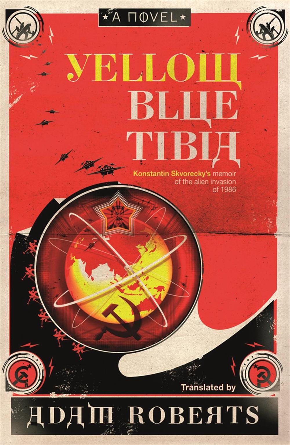 Yellow Blue Tibia by Adam Roberts - ISBN: 9780575083585