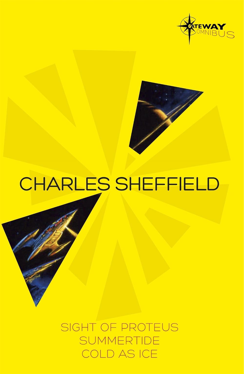 Charles Sheffield SF Gateway Omnibus by Charles Sheffield - ISBN: 9780575083622