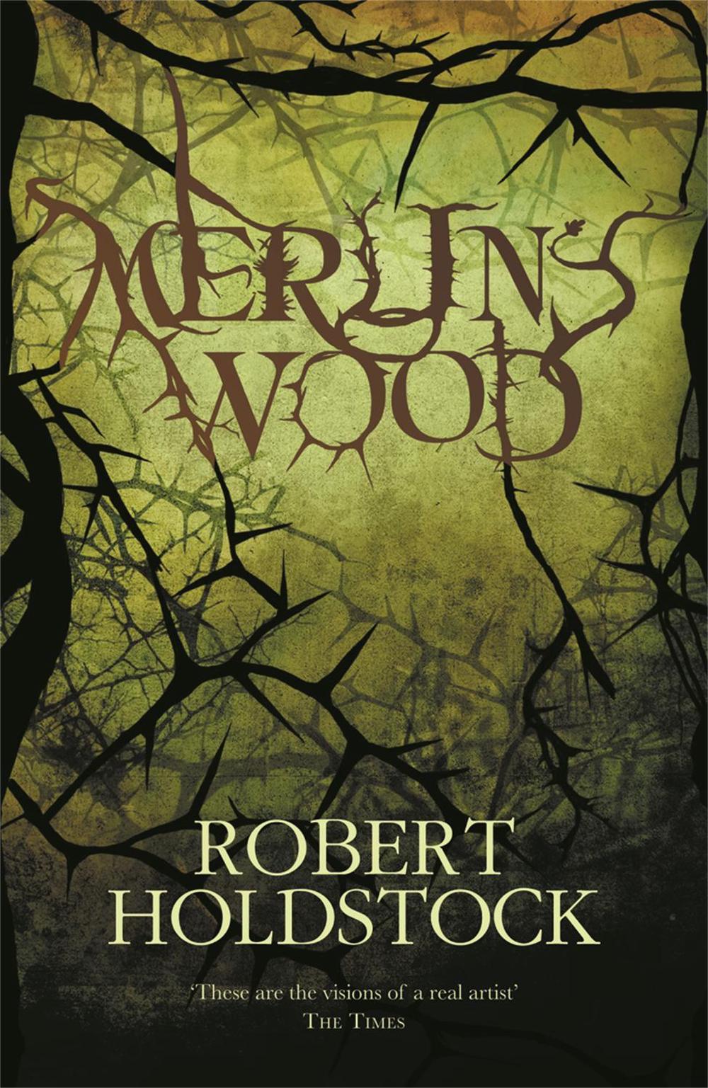 Merlin's Wood by Robert Holdstock - ISBN: 9780575084193