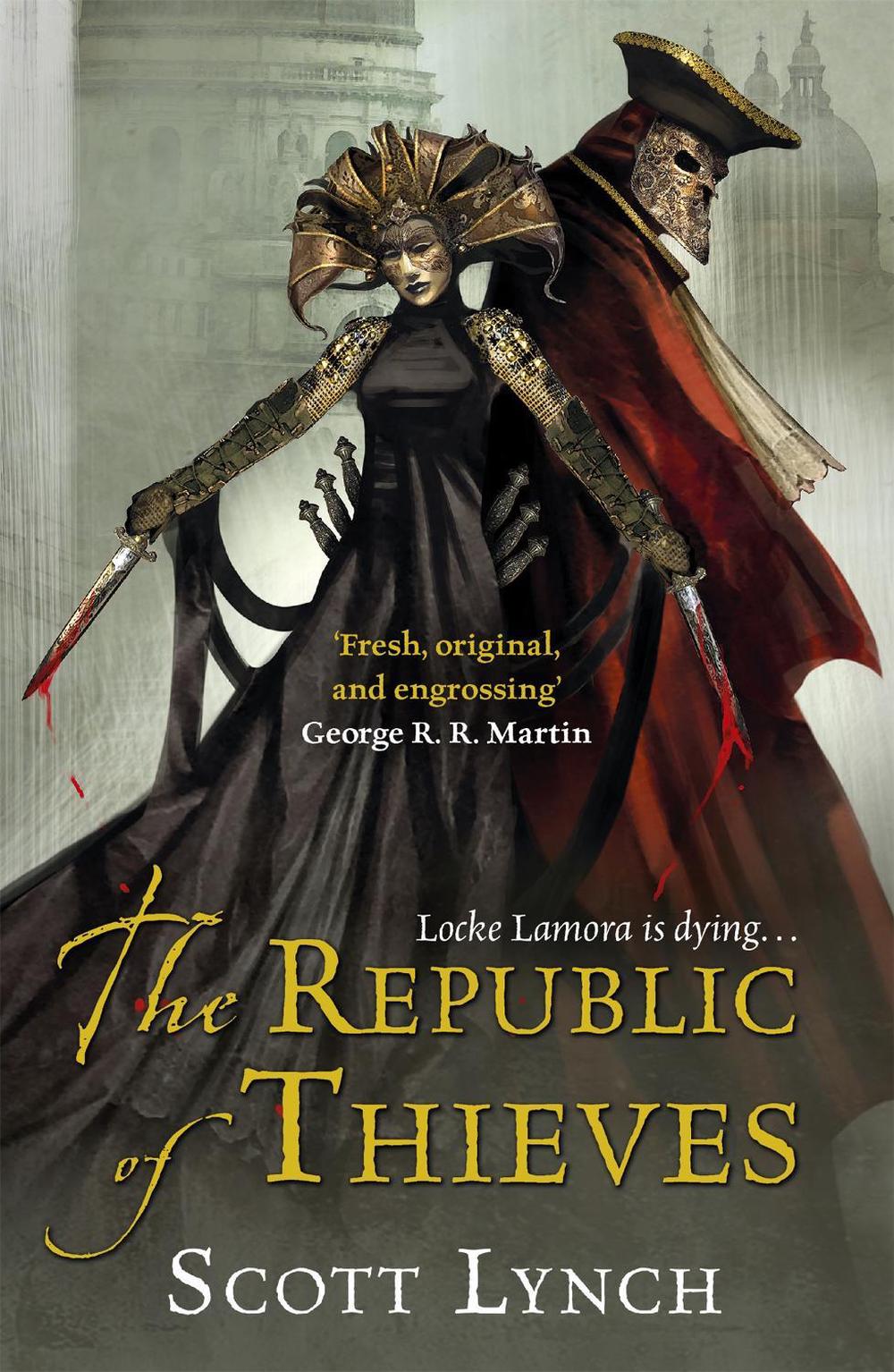 The Republic of Thieves by Scott Lynch - ISBN: 9780575084469