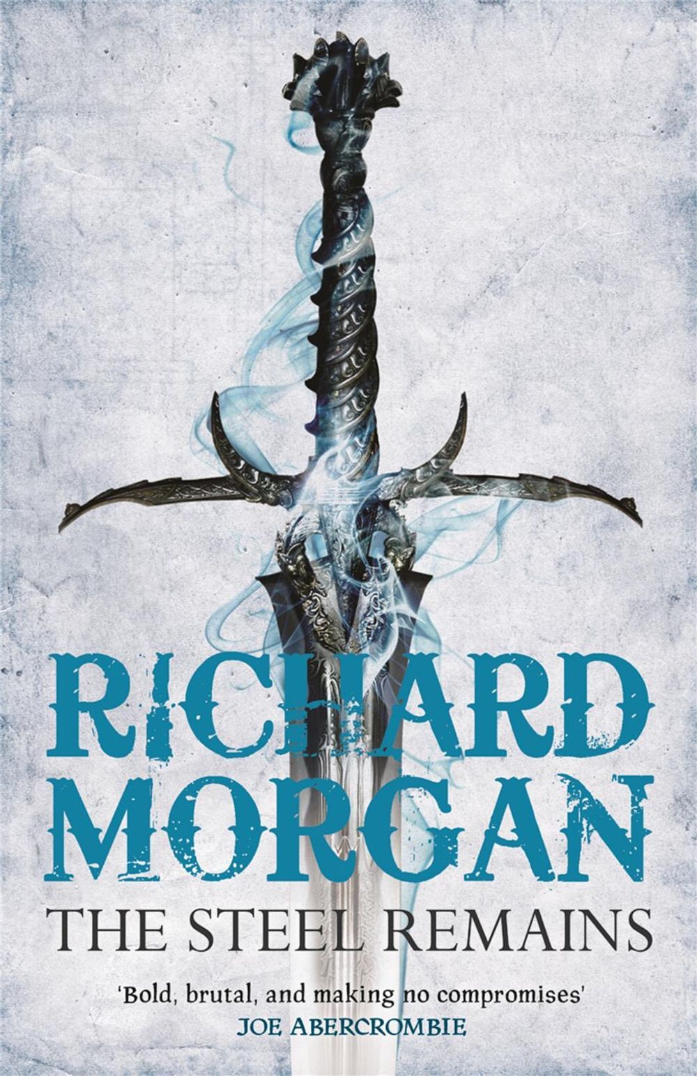 The Steel Remains by Richard Morgan - ISBN: 9780575084810