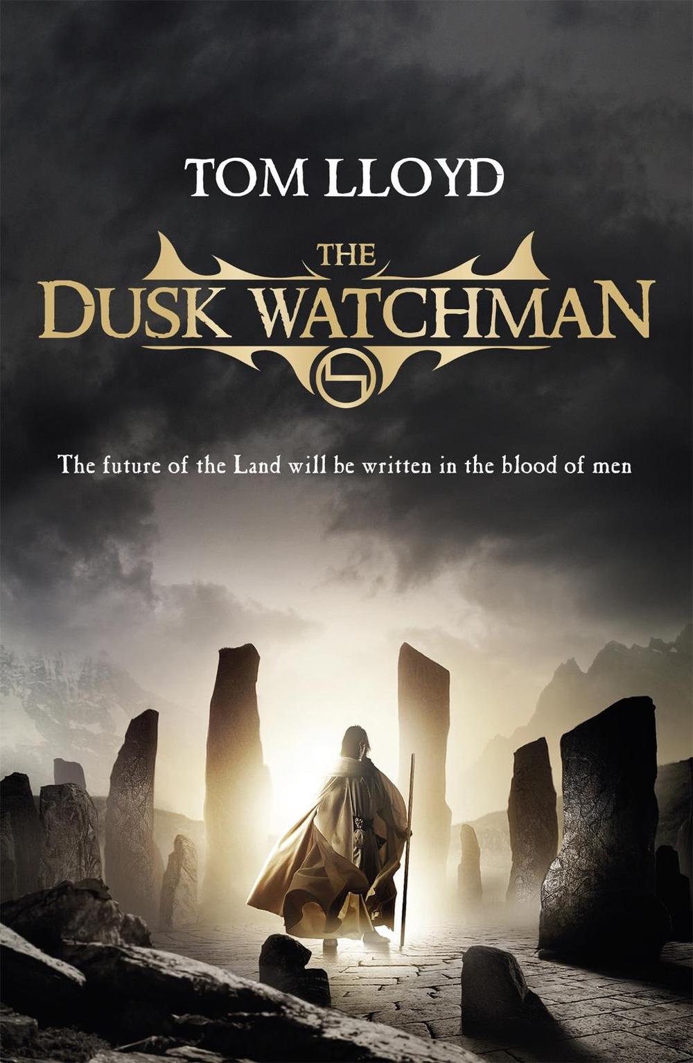 The Dusk Watchman by Tom Lloyd - ISBN: 9780575085572