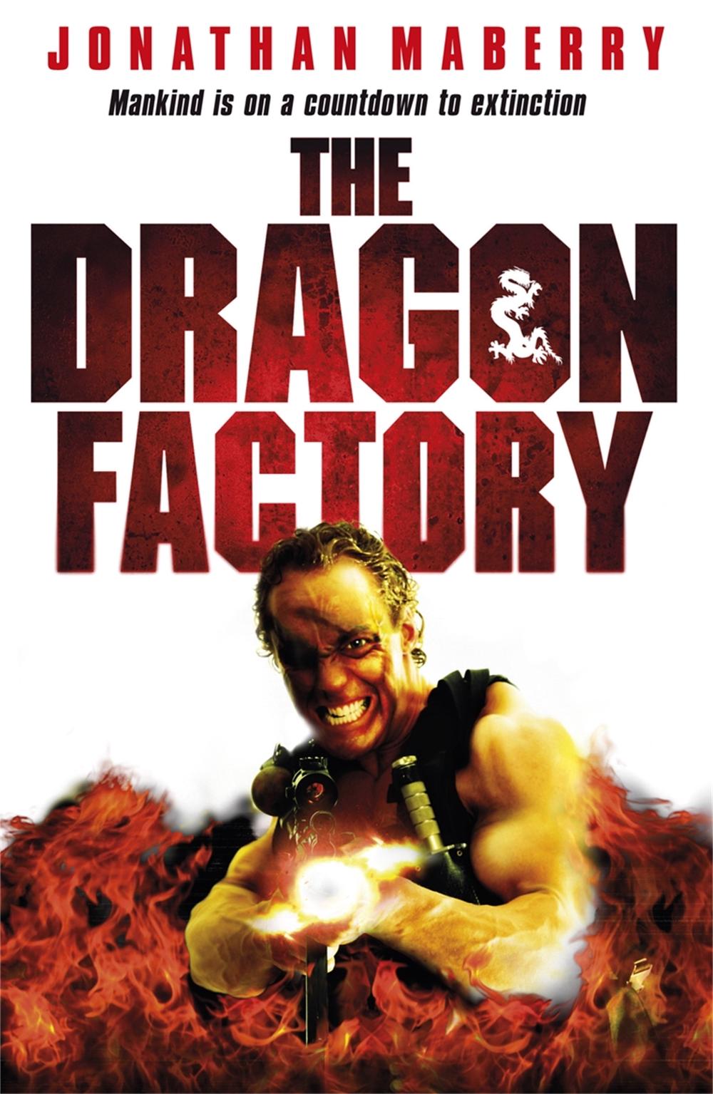 The Dragon Factory by Jonathan Maberry - ISBN: 9780575086975