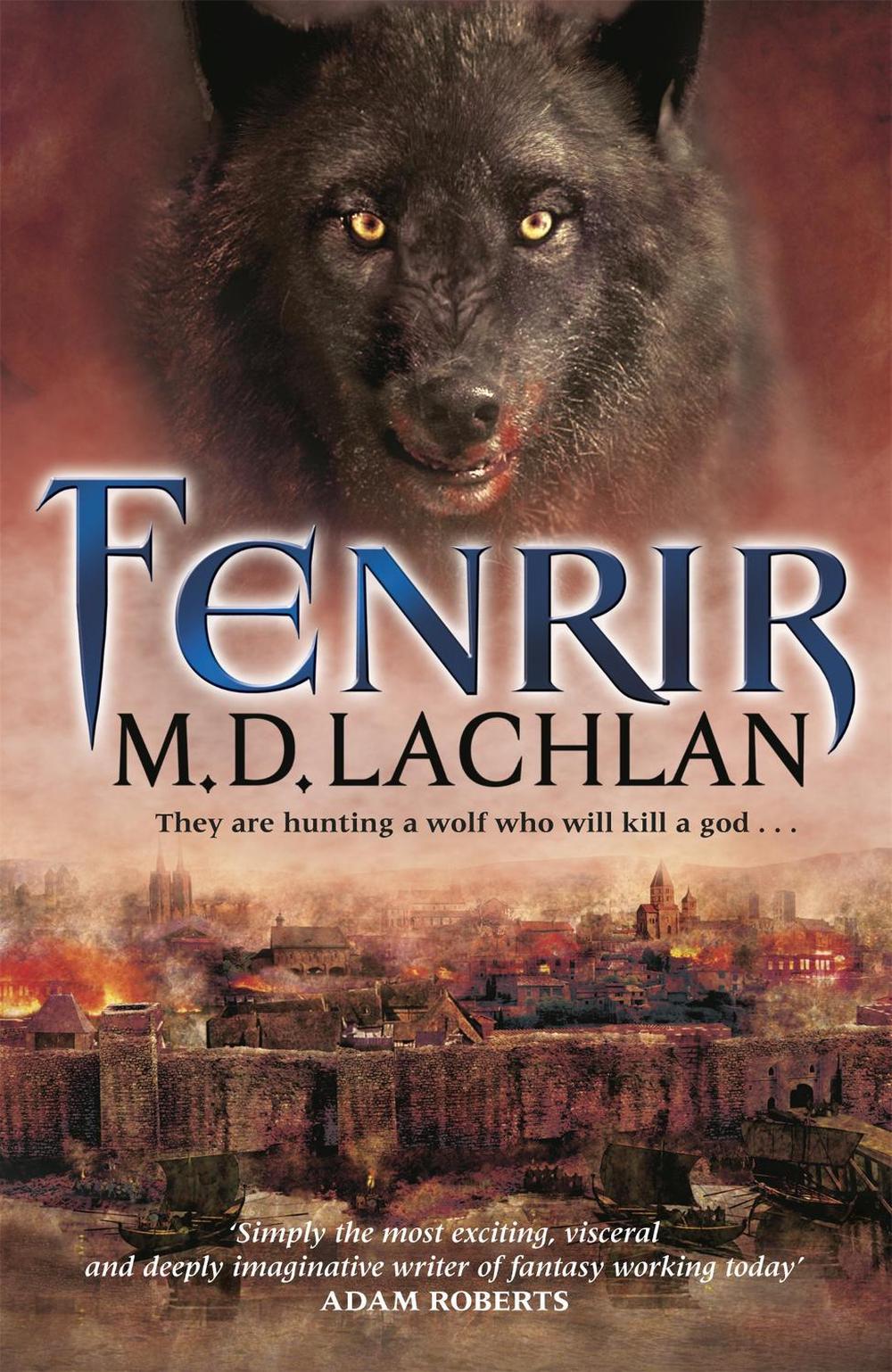 Fenrir by M.D. Lachlan - ISBN: 9780575089655