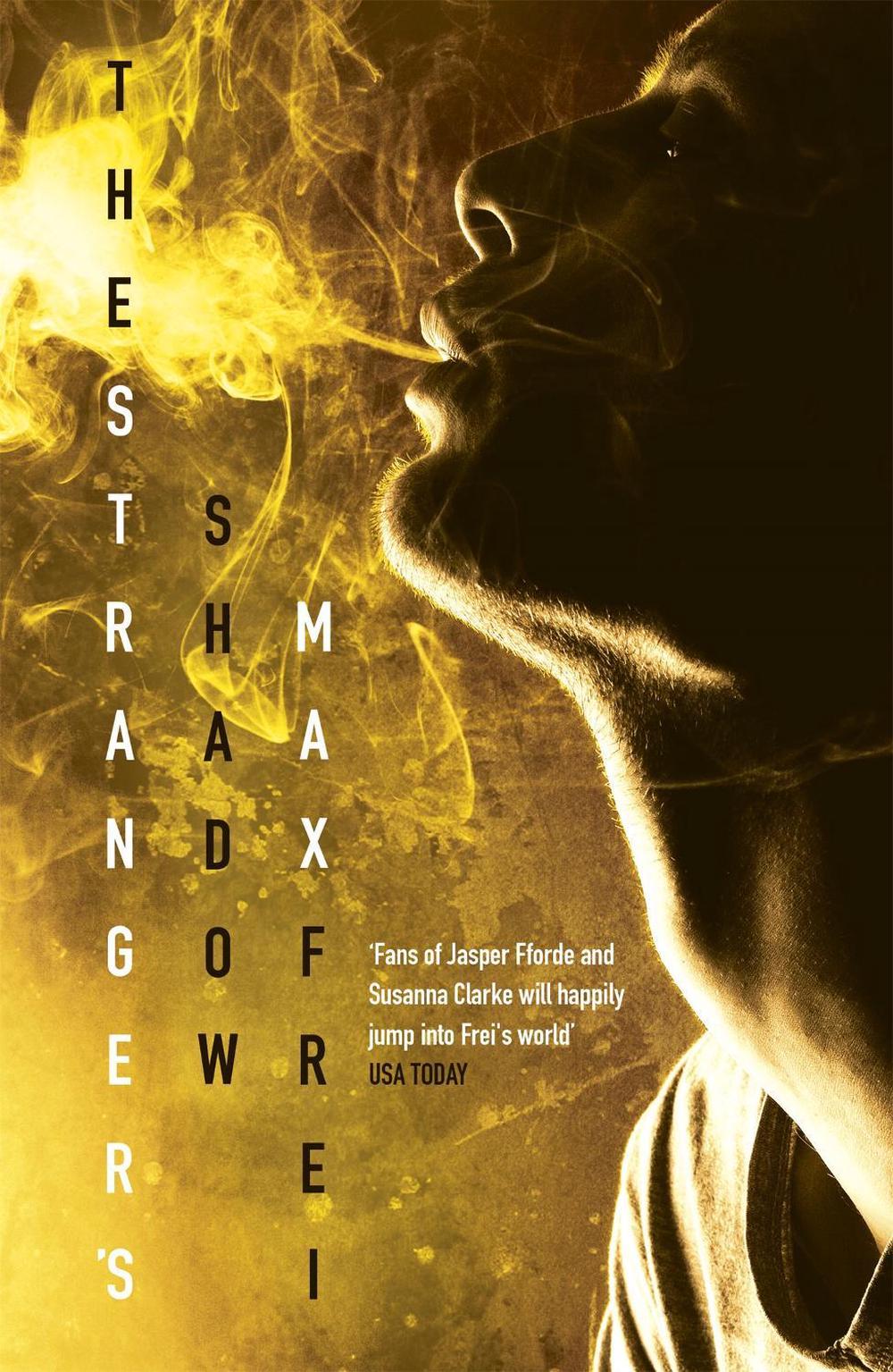 The Stranger's Shadow by Max Frei - ISBN: 9780575090149