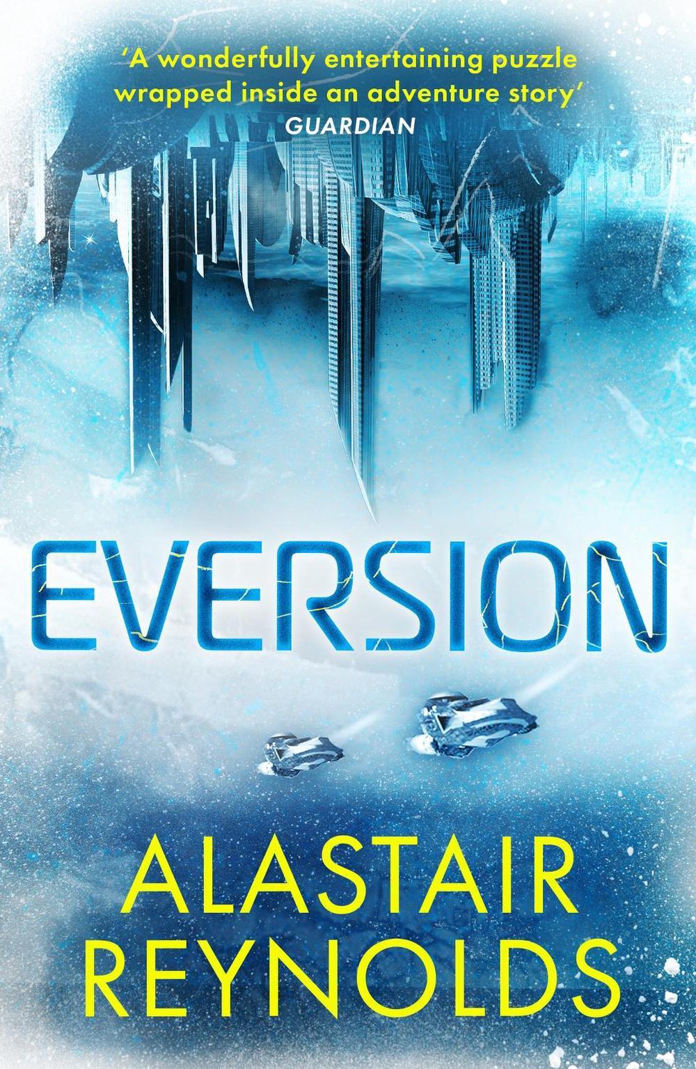 Eversion by Alastair Reynolds - ISBN: 9780575090781