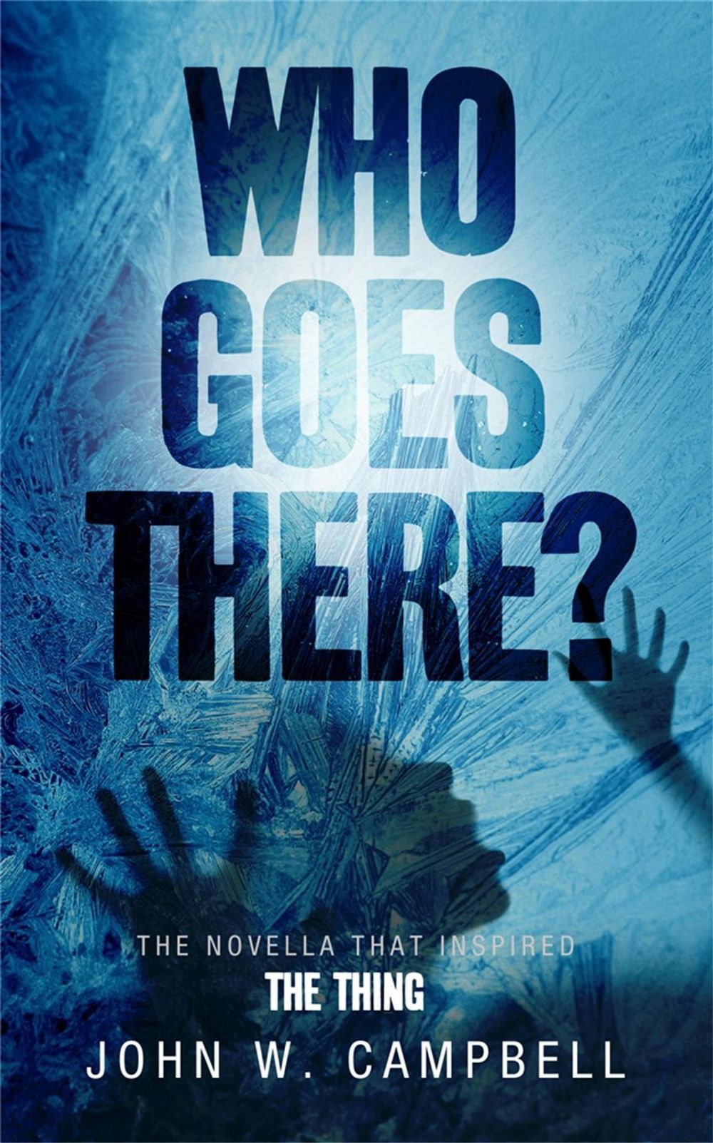 Who Goes There by John W. Campbell - ISBN: 9780575091030