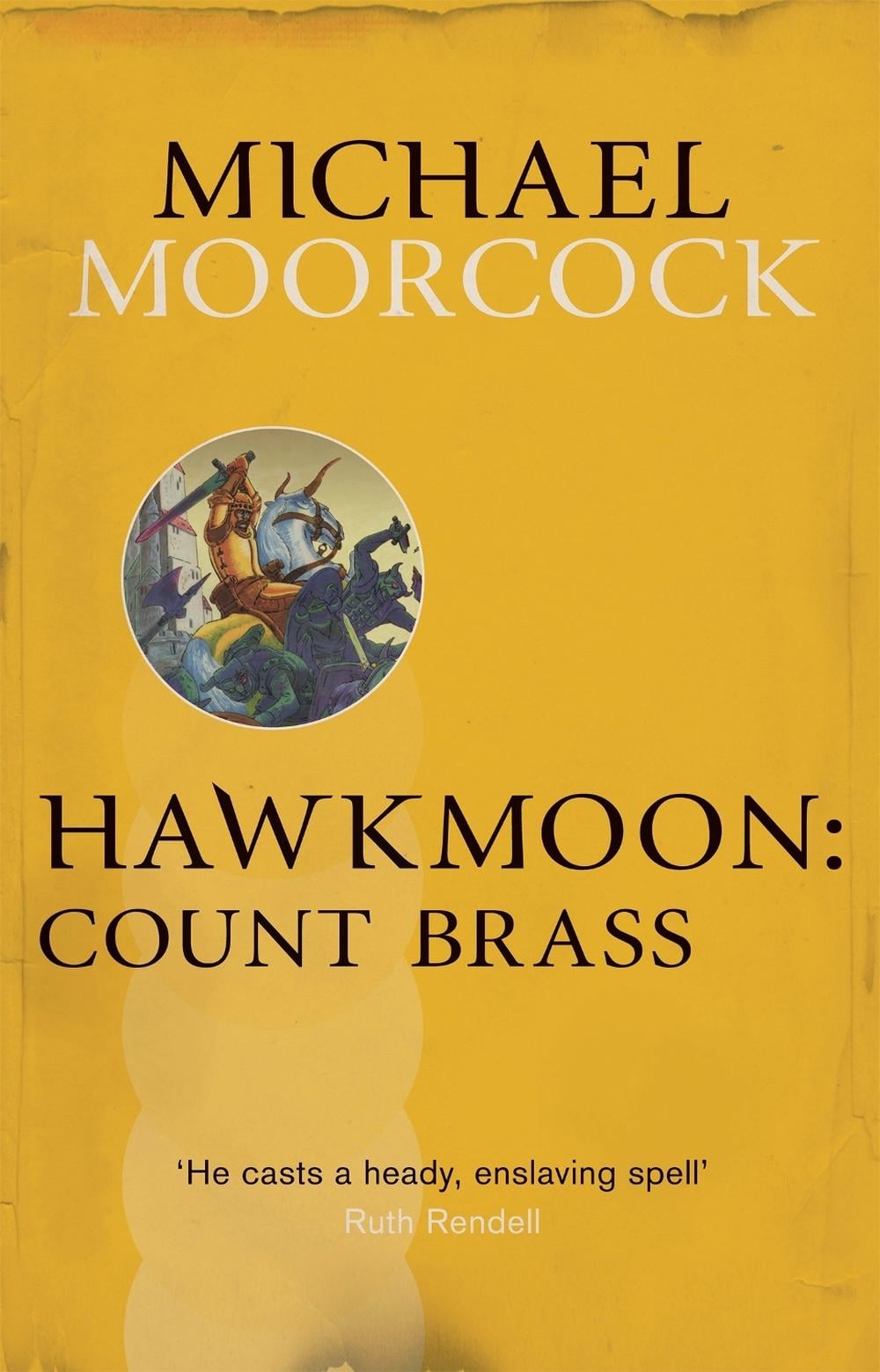 Hawkmoon: Count Brass by Michael Moorcock - ISBN: 9780575092488