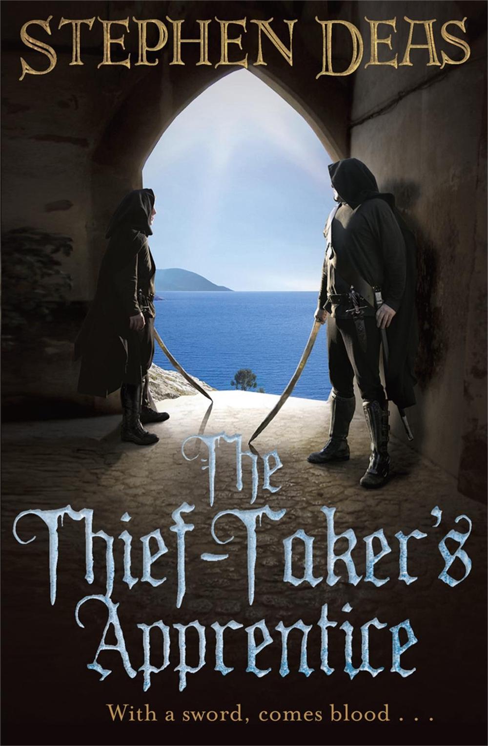The Thief-Taker's Apprentice by Stephen Deas - ISBN: 9780575094499