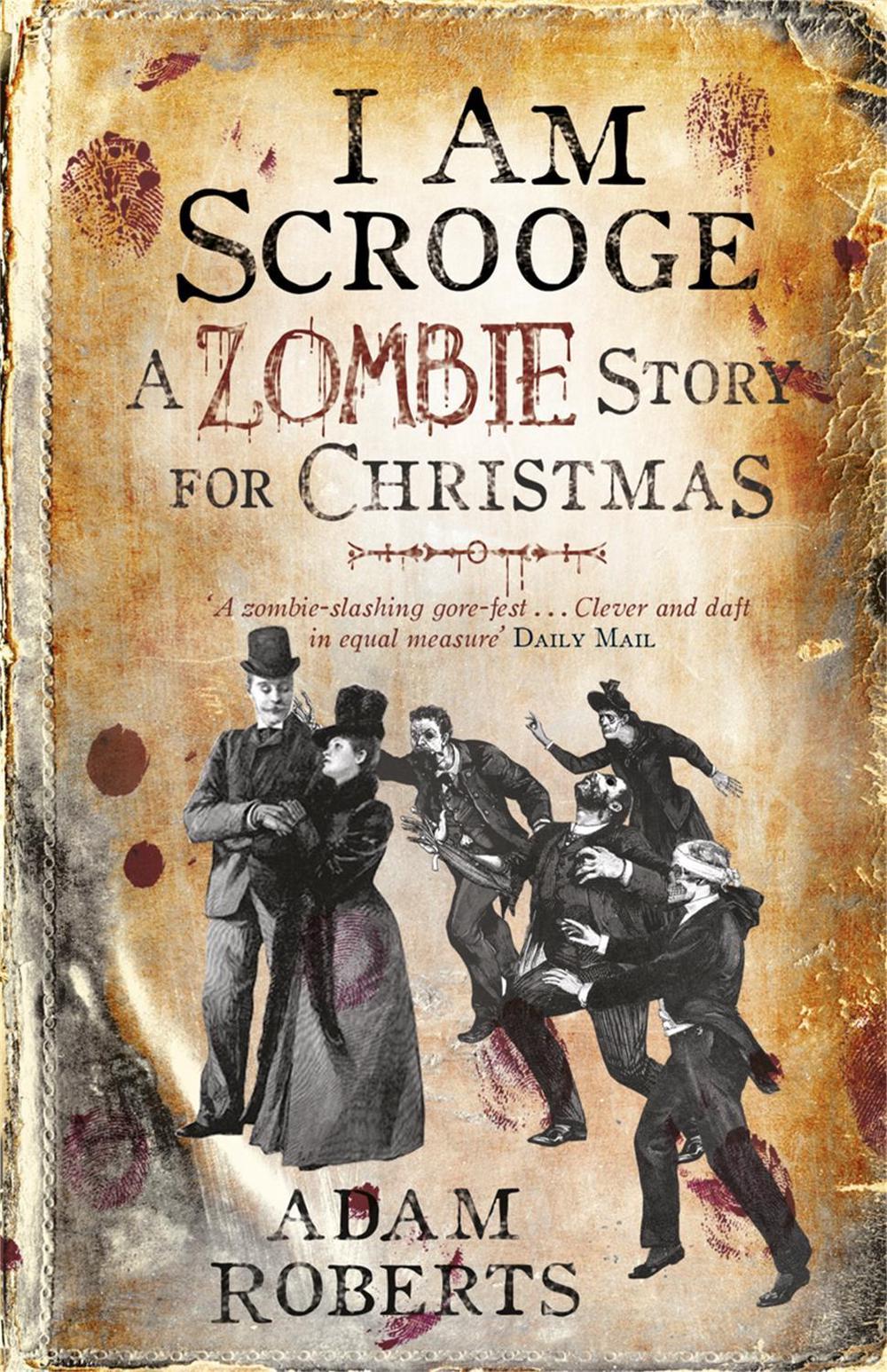 I Am Scrooge by Adam Roberts - ISBN: 9780575094901