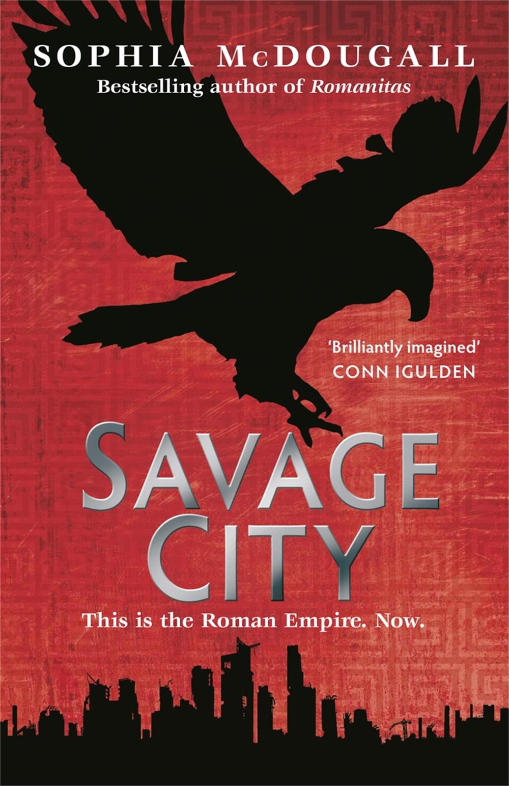 Savage City by Sophia McDougall - ISBN: 9780575096387