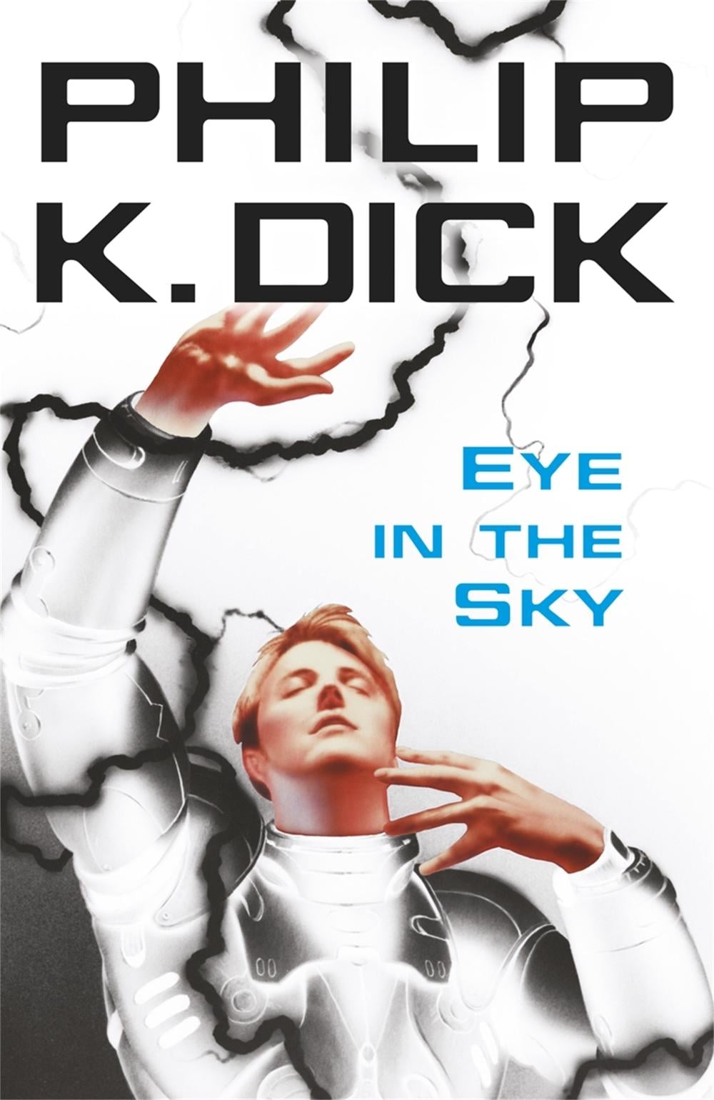 Eye In The Sky by Philip K. Dick - ISBN: 9780575098992