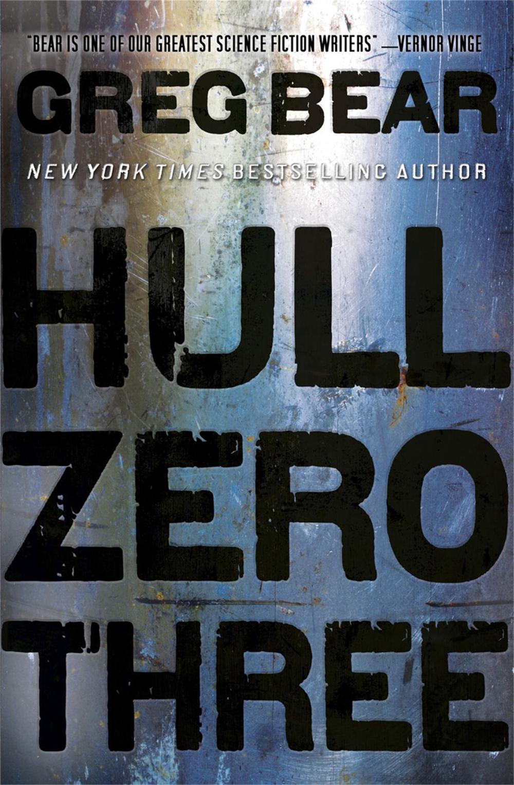 Hull Zero Three by Greg Bear - ISBN: 9780575100961
