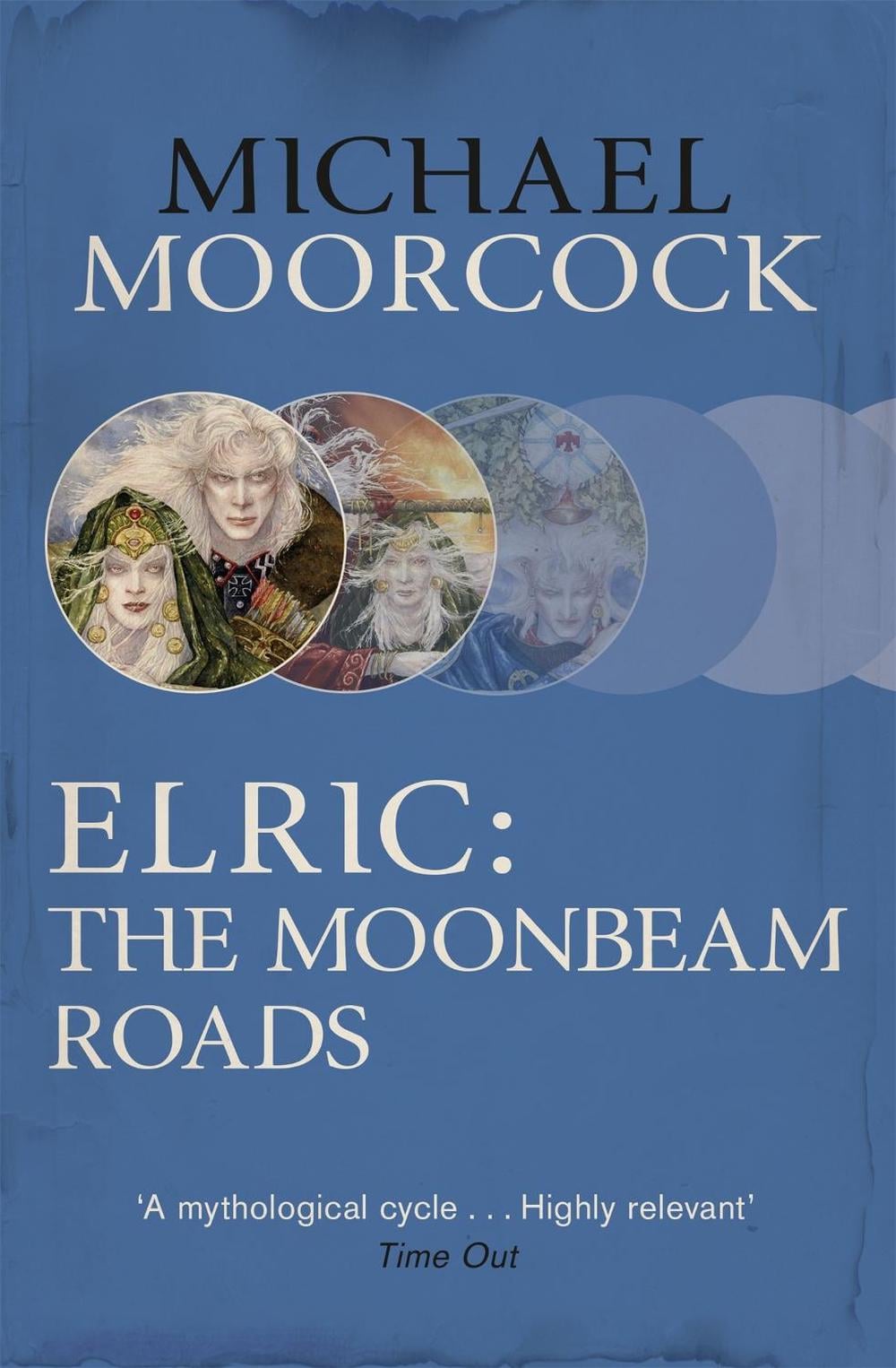 Elric: The Moonbeam Roads by Michael Moorcock - ISBN: 9780575106598