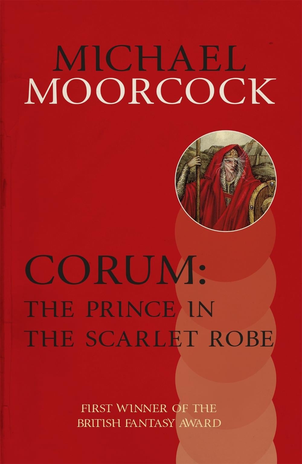 Corum: The Prince in the Scarlet Robe by Michael Moorcock - ISBN: 9780575108417